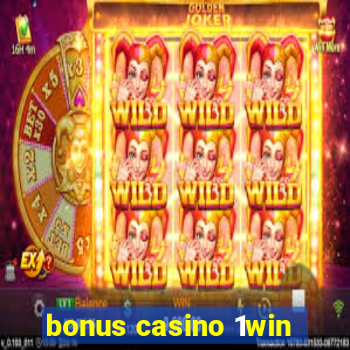 bonus casino 1win